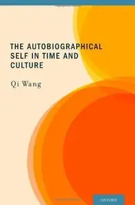 The Autobiographical Self in Time and Culture