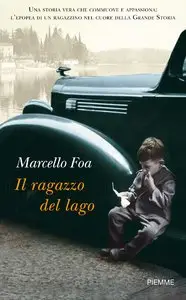 Marcello Foa - Il ragazzo del lago
