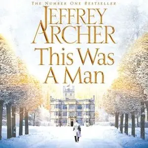 «This Was a Man» by Jeffrey Archer