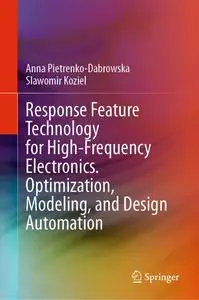Response Feature Technology for High-Frequency Electronics