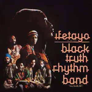 Black Truth Rhythm Band - Ifetayo (Love Excells All) (Remastered) (1976/2024) [Official Digital Download]