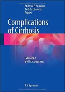 Complications of Cirrhosis: Evaluation and Management