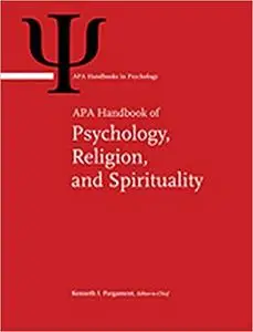 APA Handbook of Psychology, Religion, and Spirituality (Apa Handbooks in Psychology) -