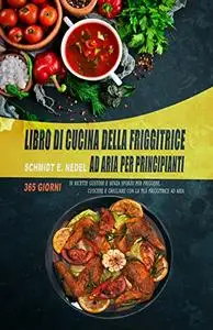 Libro di cucina della friggitrice ad aria per principianti