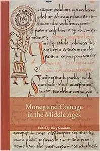 Money and Coinage in the Middle Ages (Repost)