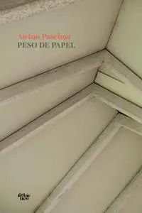 «Peso de papel» by Airton Paschoa