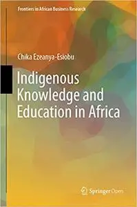 Indigenous Knowledge and Education in Africa (Repost)
