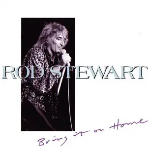 Rod Stewart - Bring it on Home (1989)
