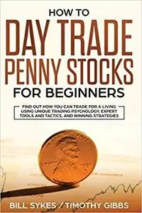 How to Day Trade Penny Stocks for Beginners