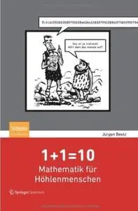 1+1=10: Mathematik für Höhlenmenschen (repost)