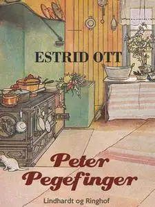 «Peter Pegefinger» by Estrid Ott