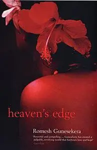 «Heaven's Edge» by Romesh Gunesekera