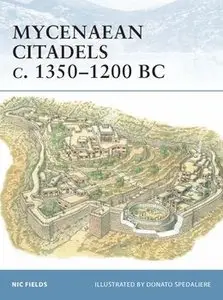 Mycenaean Citadels c. 1350-1200 BC (Osprey Fortress 22) (repost)