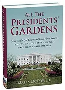 All the Presidents' Gardens [Repost]