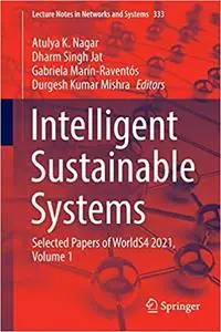 Intelligent Sustainable Systems: Selected Papers of WorldS4 2021, Volume 1