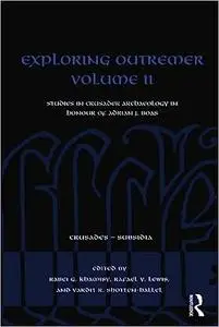 Exploring Outremer Volume II