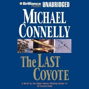The Last Coyote (Harry Bosch Series) (Audiobook)