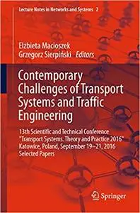 Contemporary Challenges of Transport Systems and Traffic Engineering (Repost)