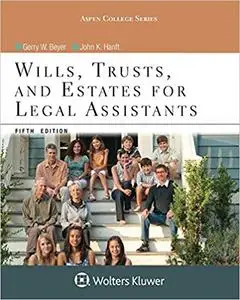 Wills, Trusts, and Estates for Legal Assistants  Ed 5