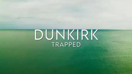 CH5. - Dunkirk: Mission Impossible (2022)