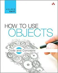 How to Use Objects: Code and Concepts (Repost)