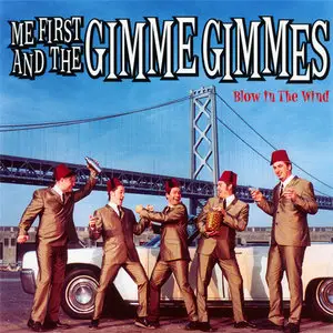 Me First And The Gimme Gimmes - Blow In The Wind (2001)