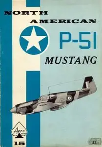 Aero Series 15: North American P-51 Mustang (Repost)
