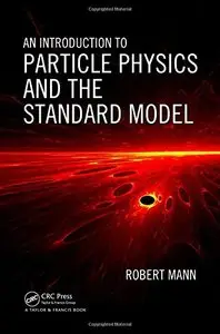 An Introduction to Particle Physics and the Standard Model