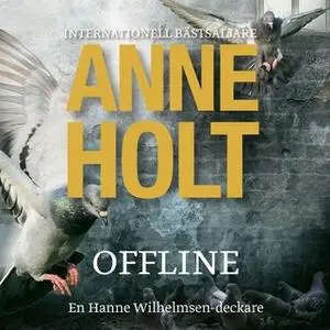 «Offline» by Anne Holt