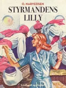 «Styrmandens Lilly» by Orla Narvedsen