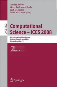 Computational Science ICCS 2008: 8th International Conference, Kraków, Poland, June 23-25, 2008, Proceedings, Part II