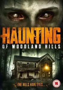 The Haunting of Woodland Hills / Vacant House (2016)