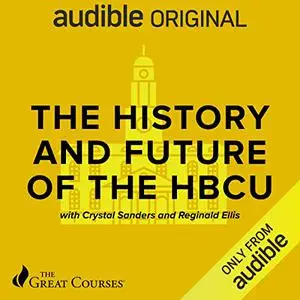 The History and Future of the HBCU [Audiobook]