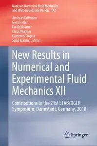 New Results in Numerical and Experimental Fluid Mechanics XII (Repost)