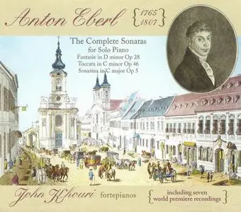 John Khouri - Anton Eberl: The Complete Sonatas for Solo Piano (2008)