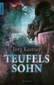 Jörg Kastner - Teufelssohn