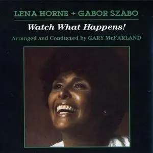 Lena Horne + Gabor Szabo - Watch What Happens! (1970) {1990 MMS Classix/DCC}