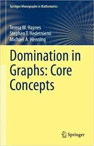 Domination in Graphs: Core Concepts
