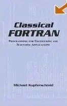 Michael Kupferschmid, «Classical Fortran»