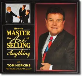 Tom Hopkins - Mastering The Art Of Selling Anything