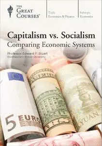 TTC Video - Capitalism vs. Socialism: Comparing Economic Systems [Reduced]