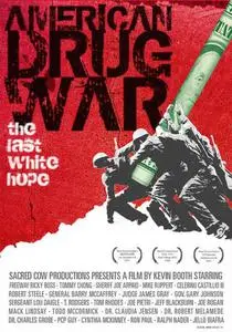 American Drug War: The Last White Hope (2007)