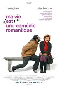 ma vie n'est pas une comédie romantique (2007)