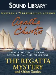 Agatha Christie – The Regatta Mystery and Other Stories