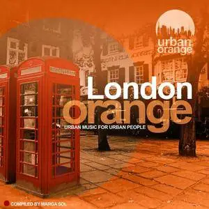 Marga Sol - London Orange (Urban Music for Urban People) (2016)
