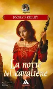 Jocelyn Kelley - La notte del cavaliere