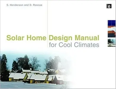 Solar Home Design Manual for Cool Climates [Repost]