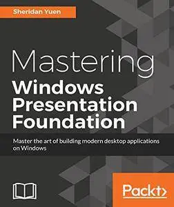 Mastering Windows Presentation Foundation