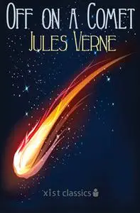 «Off on a Comet» by Jules Verne