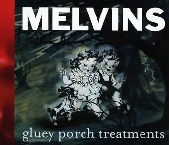 Melvins - Gluey Porch Treatments (1987) {1999 Ipecac}
